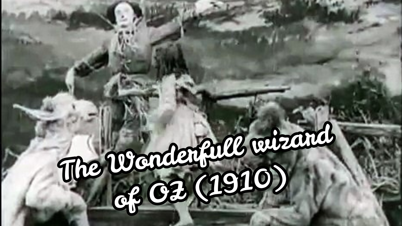 The Wizard of OZ 1910